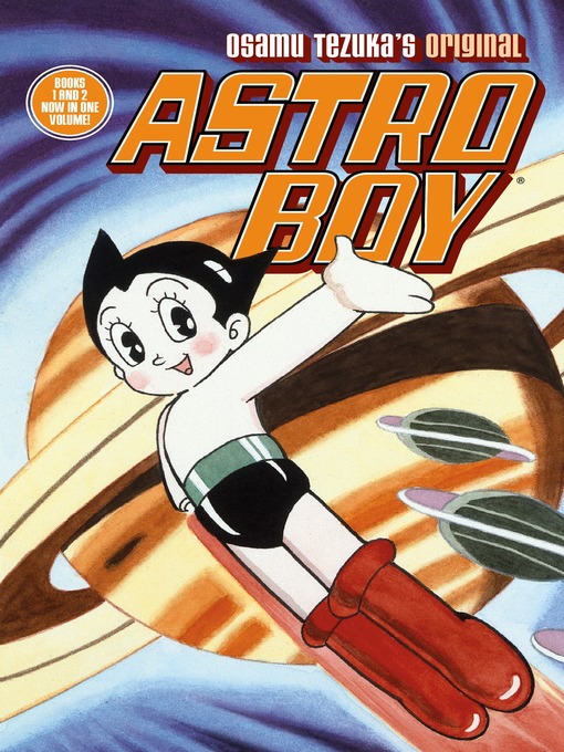 Title details for Astro Boy (2002), Volumes 1 & 2 by Osamu Tezuka - Wait list